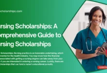 Scholarships For Nursing Students: A Comprehensive Guide